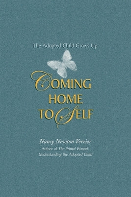 Coming home to Self: The Adopted Child Grows Up - Paperback | Diverse Reads