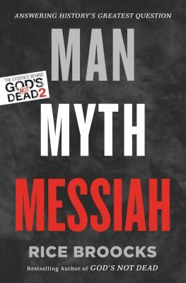 Man, Myth, Messiah: Answering History's Greatest Question - Paperback | Diverse Reads