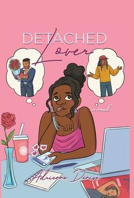 Detached Lover - Hardcover | Diverse Reads
