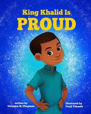 King Khalid is PROUD - Paperback |  Diverse Reads