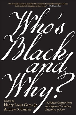 Who's Black and Why?: A Hidden Chapter from the Eighteenth-Century Invention of Race - Paperback | Diverse Reads