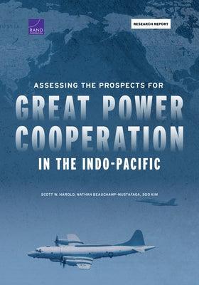 Assessing the Prospects for Great Power Cooperation in the Indo-Pacific - Paperback | Diverse Reads