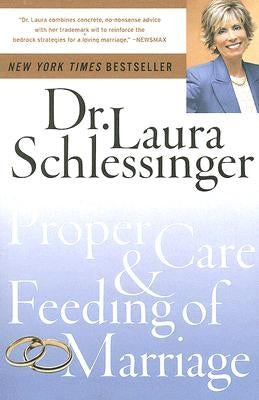 The Proper Care and Feeding of Marriage - Paperback | Diverse Reads