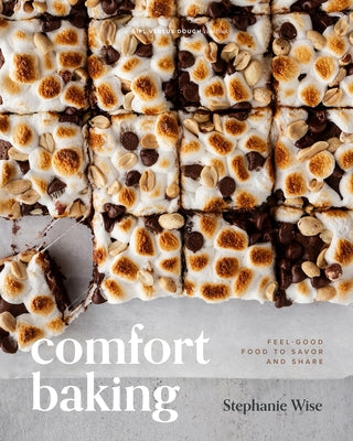 Comfort Baking: Feel-Good Food to Savor and Share - Hardcover | Diverse Reads
