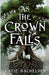 As the Crown Falls - Paperback | Diverse Reads