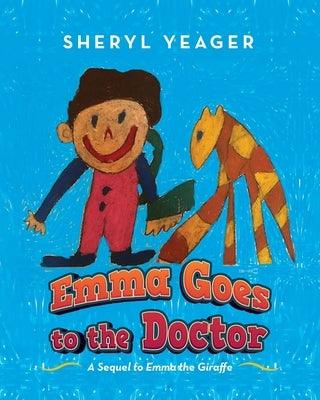 Emma Goes to the Doctor: A Sequel to Emma the Giraffe - Paperback | Diverse Reads