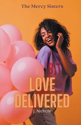 Love Delivered - Paperback | Diverse Reads
