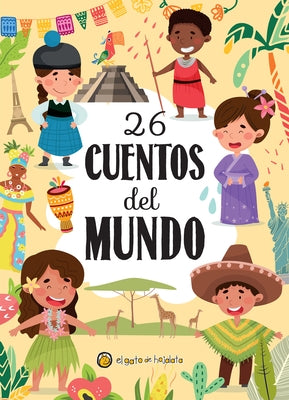 26 cuentos del mundo / 26 Stories from around the World - Hardcover | Diverse Reads