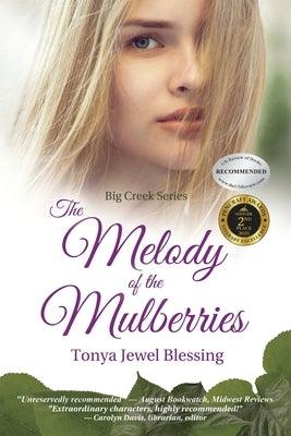 The Melody of the Mulberries: (Big Creek) - Paperback | Diverse Reads