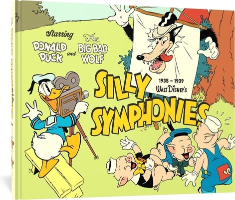 Walt Disney's Silly Symphonies 1935-1939: Starring Donald Duck and the Big Bad Wolf - Hardcover | Diverse Reads