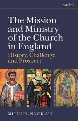 The Mission and Ministry of the Church in England: History, Challenge, and Prospect - Hardcover | Diverse Reads