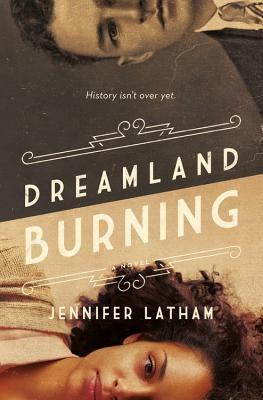 Dreamland Burning - Hardcover |  Diverse Reads