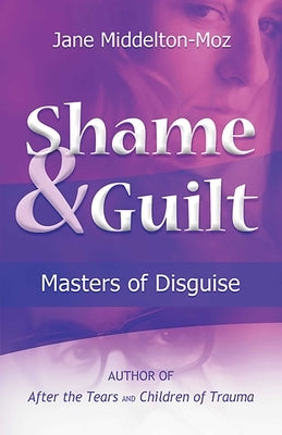 Shame & Guilt: Masters of Disguise - Paperback | Diverse Reads