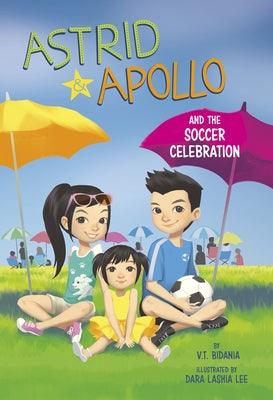 Astrid and Apollo and the Soccer Celebration - Paperback