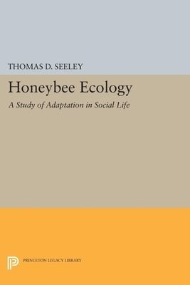 Honeybee Ecology: A Study of Adaptation in Social Life - Paperback | Diverse Reads