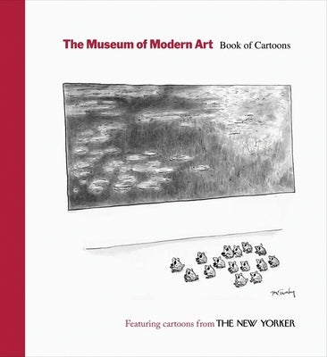 The Museum of Modern Art Book of Cartoons - Hardcover | Diverse Reads