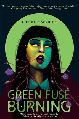 Green Fuse Burning - Paperback | Diverse Reads