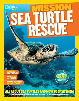 National Geographic Kids Mission: Sea Turtle Rescue: All About Sea Turtles and How to Save Them - Hardcover | Diverse Reads