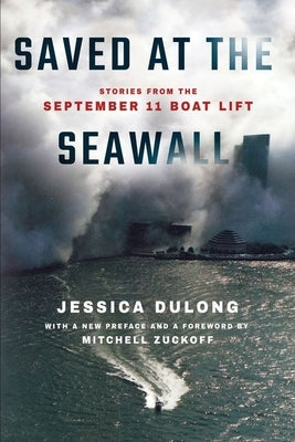 Saved at the Seawall: Stories from the September 11 Boat Lift - Paperback | Diverse Reads