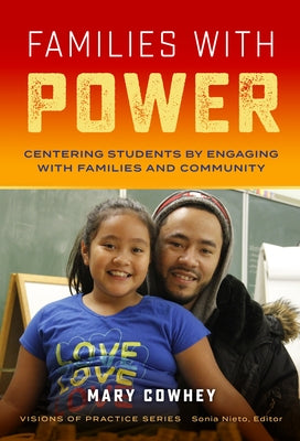 Families With Power: Centering Students by Engaging With Families and Community - Paperback | Diverse Reads