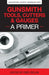 Gunsmith Tools, Cutters & Gauges: A Primer - Paperback | Diverse Reads
