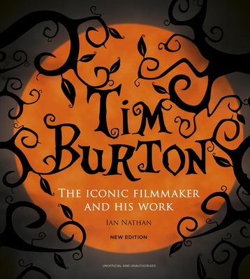 Tim Burton: The Iconic Filmmaker and His Work - Hardcover | Diverse Reads