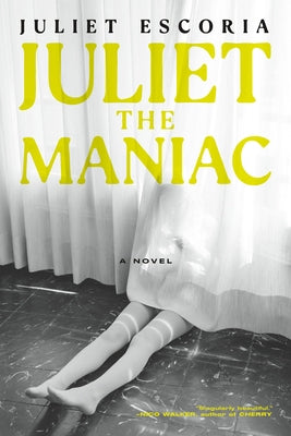 Juliet the Maniac - Paperback | Diverse Reads