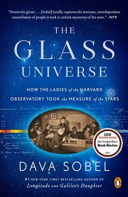 The Glass Universe: How the Ladies of the Harvard Observatory Took the Measure of the Stars - Paperback | Diverse Reads