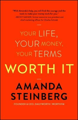 Worth It: Your Life, Your Money, Your Terms - Paperback | Diverse Reads