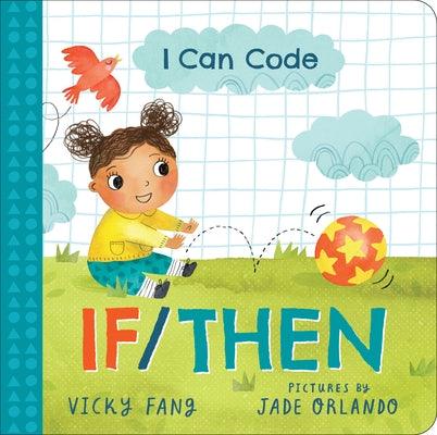 I Can Code: If/Then - Board Book | Diverse Reads