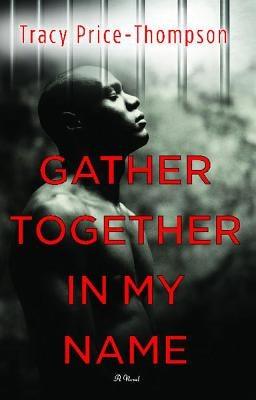Gather Together in My Name - Paperback |  Diverse Reads