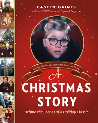 A Christmas Story: Behind the Scenes of a Holiday Classic - Hardcover | Diverse Reads
