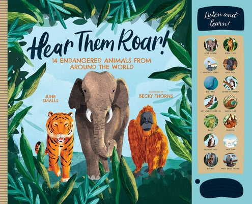 Hear Them Roar: 14 Endangered Animals from Around the World - Hardcover | Diverse Reads