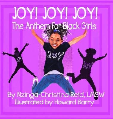 Joy! Joy! Joy! The Anthem for Black Girls - Hardcover |  Diverse Reads