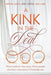 A Kink in the Deal - Paperback | Diverse Reads