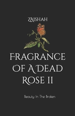 Fragrance Of A Dead Rose II: Beauty In The Broken - Paperback | Diverse Reads