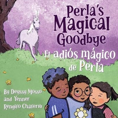 Perla's Magical Goodbye / El adiós mágico de Perla - Paperback | Diverse Reads