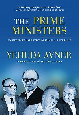 The Prime Ministers: An Intimate Narrative of Israeli Leadership - Hardcover | Diverse Reads