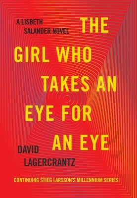 The Girl Who Takes an Eye for an Eye (The Girl with the Dragon Tattoo Series #5) - Hardcover | Diverse Reads