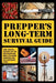 Prepper's Long-Term Survival Guide: Food, Shelter, Security, Off-the-Grid Power and More Life-Saving Strategies for Self-Sufficient Living - Hardcover | Diverse Reads