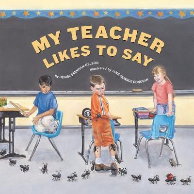 My Teacher Likes to Say - Hardcover | Diverse Reads