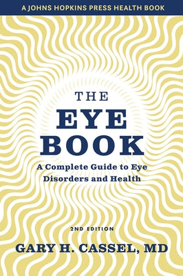 The Eye Book: A Complete Guide to Eye Disorders and Health - Paperback | Diverse Reads