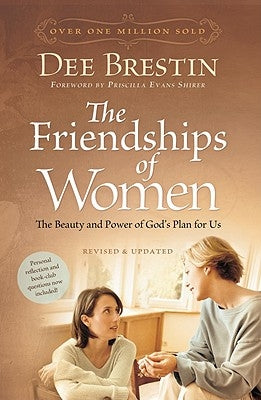 The Friendships of Women: The Beauty and Power of God's Plan for Us - Paperback | Diverse Reads
