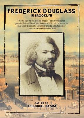 Frederick Douglass in Brooklyn - Hardcover | Diverse Reads