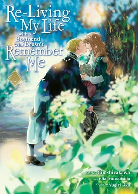 Re-Living My Life with a Boyfriend Who Doesn't Remember Me (Manga) Vol. 1 - Paperback | Diverse Reads