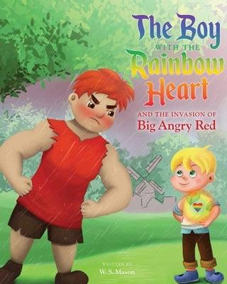The Boy with the Rainbow Heart and the Invasion of Big Angry Red - Paperback | Diverse Reads