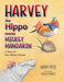 Harvey the Hippo Meets Mickey Mandarin: A Story of Non-Binary Friends - Paperback | Diverse Reads