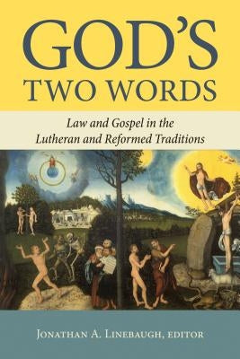 God's Two Words: Law and Gospel in Lutheran and Reformed Traditions - Paperback | Diverse Reads