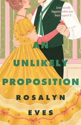 An Unlikely Proposition - Hardcover | Diverse Reads