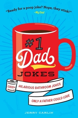 #1 Dad Jokes: 1,000+ Hilarious Bathroom Jokes Only a Father Could Love - Paperback | Diverse Reads